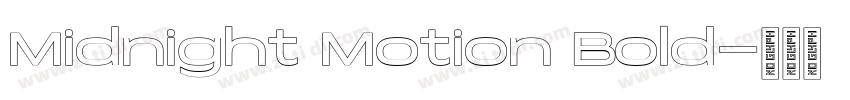 Midnight Motion Bold字体转换 Midnight Motion Bold字体转换